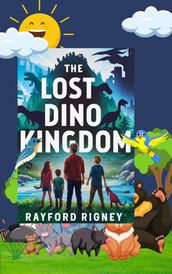 The Lost Dino Kingdom