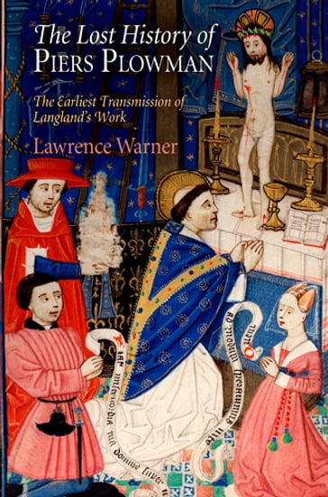 The Lost History of "Piers Plowman" - Lawrence Warner