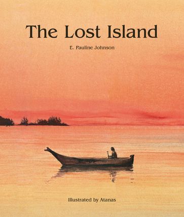 The Lost Island - E. Pauline Johnson