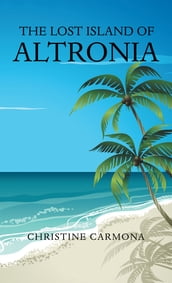 The Lost Island of Altronia