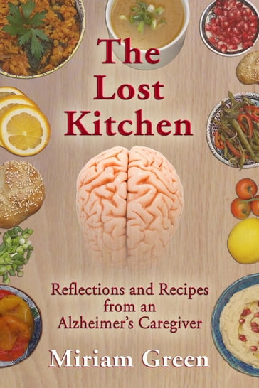 The Lost Kitchen - Miriam Green