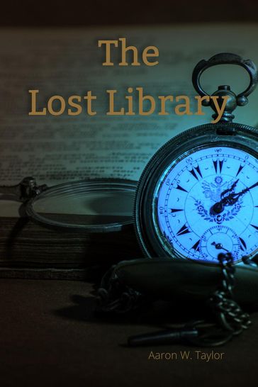 The Lost Library - Aaron W. Taylor