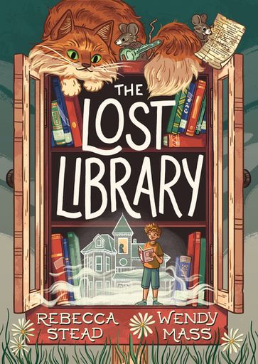 The Lost Library - Rebecca Stead - Wendy Mass