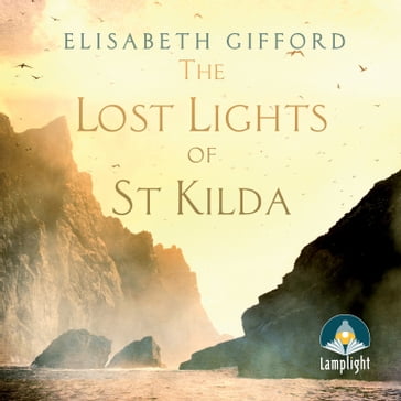 The Lost Lights of St Kilda - Elisabeth Gifford