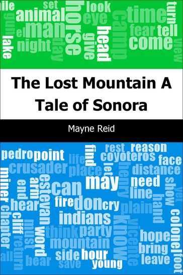 The Lost Mountain: A Tale of Sonora - Mayne Reid