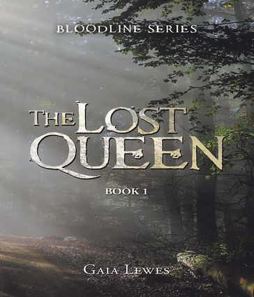 The Lost Queen - Gaia Lewes