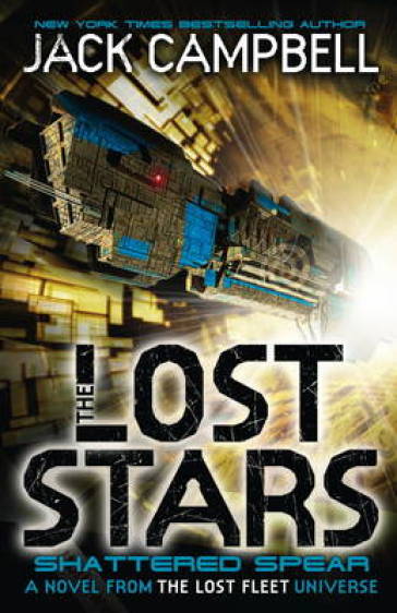 The Lost Stars - Shattered Spear (Book 4) - Jack Campbell