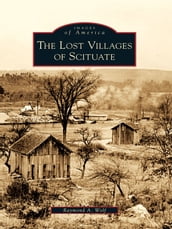 The Lost Villages of Scituate