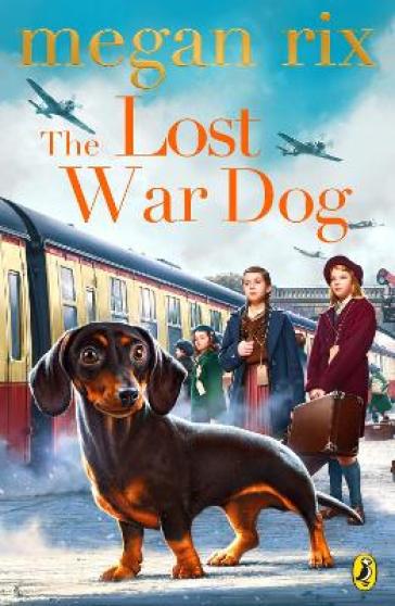 The Lost War Dog - Megan Rix