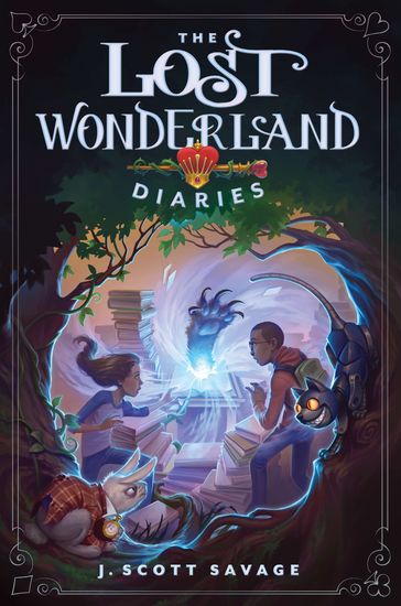 The Lost Wonderland Diaries - J. Scott Savage