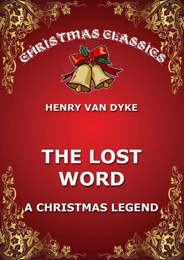 The Lost Word - Henry Van Dyke