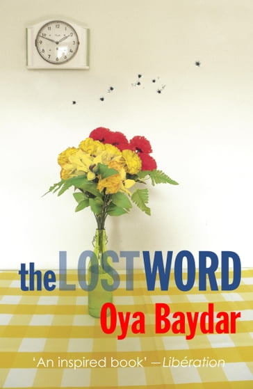 The Lost Word - Oya Baydar