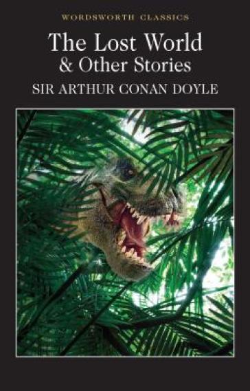 The Lost World and Other Stories - Sir Arthur Conan Doyle