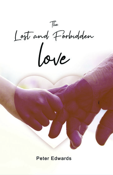 The Lost and Forbidden Love - Peter Edwards