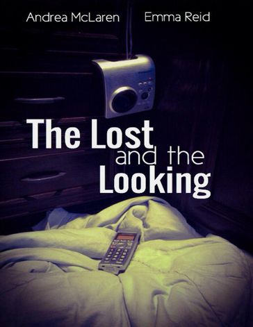 The Lost and the Looking - Annie McLaren - Emma Reid