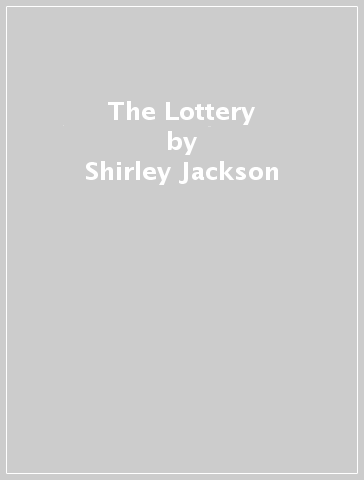 The Lottery - Shirley Jackson