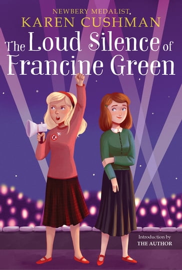 The Loud Silence of Francine Green - Karen Cushman