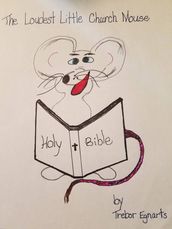 The Loudest Little Church Mouse