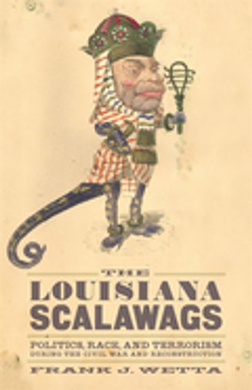 The Louisiana Scalawags - Frank J. Wetta