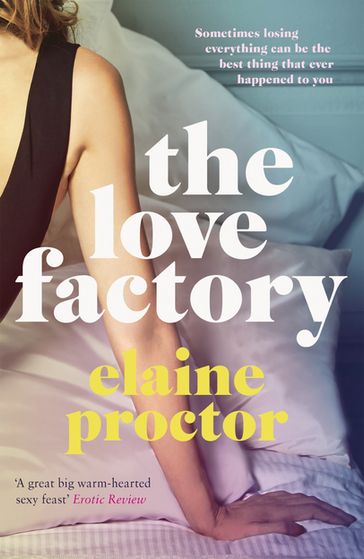 The Love Factory - Elaine Proctor