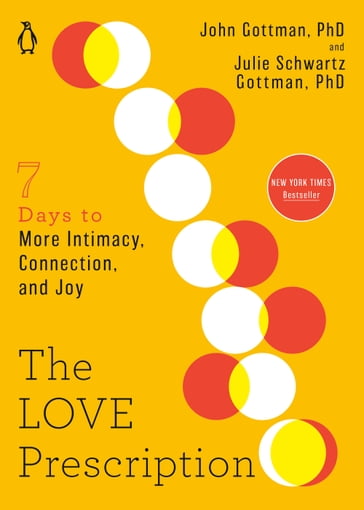 The Love Prescription - PhD John Gottman - PhD Julie Schwartz Gottman