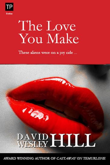 The Love You Make - David Wesley Hill