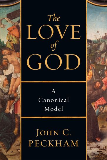 The Love of God - John C. Peckham