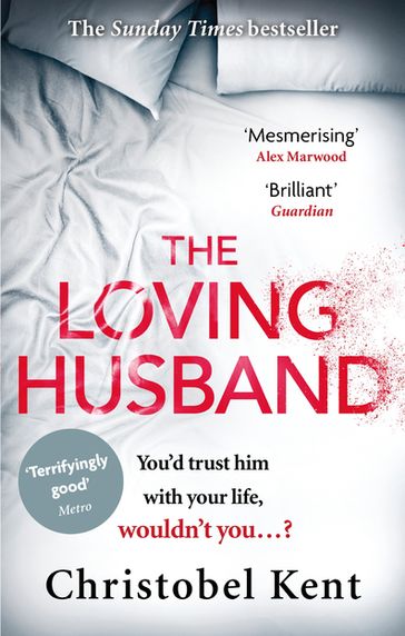 The Loving Husband - Christobel Kent