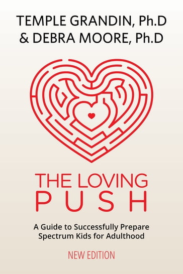 The Loving Push, 2nd Edition - Temple Grandin - Debra Moore