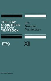 The Low Countries History Yearbook 1979