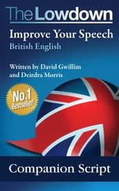 The Lowdown : Improve Your Speech - British English