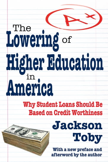 The Lowering of Higher Education in America - Jackson Toby