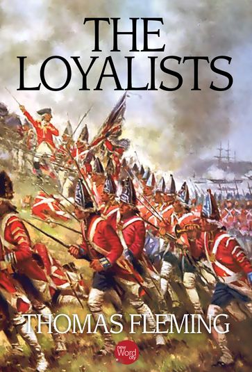 The Loyalists - Thomas Fleming
