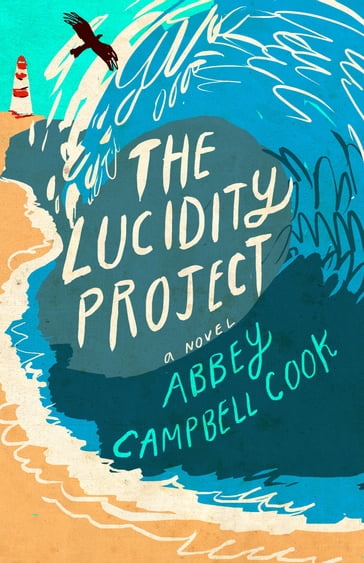 The Lucidity Project - Abbey Campbell Cook