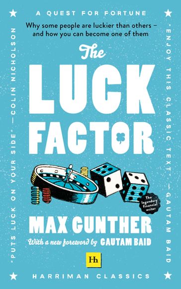 The Luck Factor (Harriman Classics) - Max Gunther