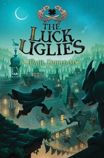 The Luck Uglies - PAUL DURHAM