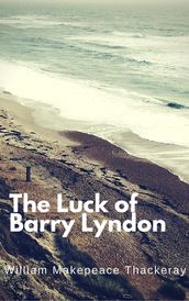 The Luck of Barry Lyndon (Annotated)