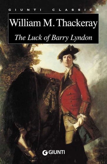 The Luck of Barry Lyndon - William Makepeace Thackeray