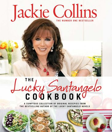 The Lucky Santangelo Cookbook - Jackie Collins
