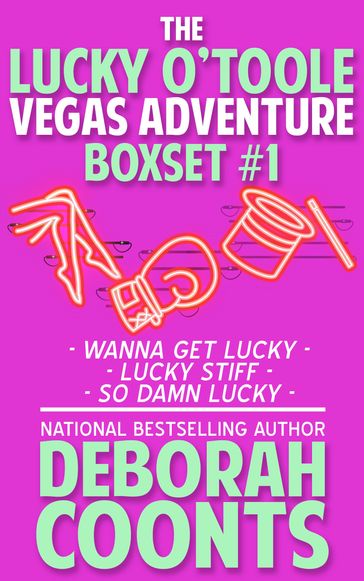 The Lucky O'Toole Vegas Adventure Boxset 1 - Deborah Coonts