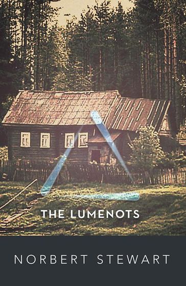 The Lumenots - Norbert Stewart