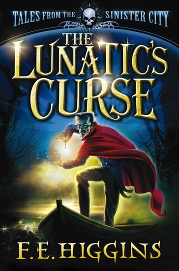 The Lunatic's Curse - F. E. Higgins