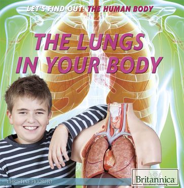 The Lungs in Your Body - Heather Moore Niver