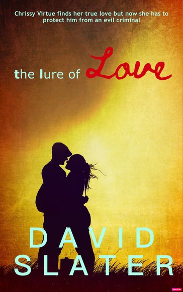 The Lure of Love - David Slater