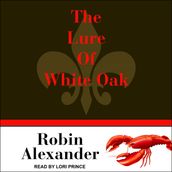 The Lure of White Oak Lake