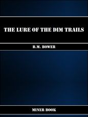 The Lure of the Dim Trails