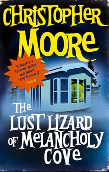 The Lust Lizard Of Melancholy Cove - Christopher Moore