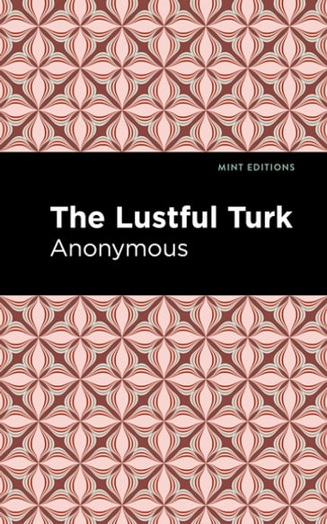 The Lustful Turk - Anonymous - Mint Editions