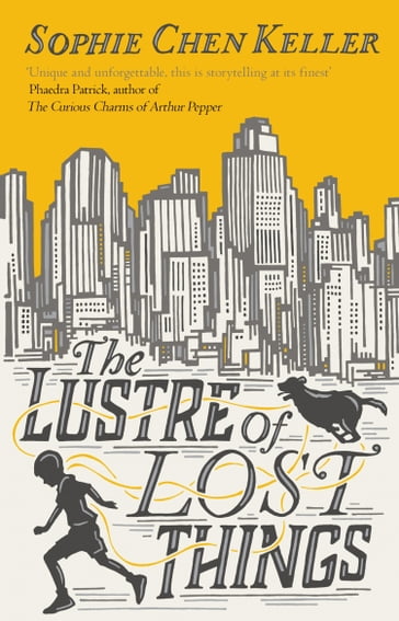 The Lustre of Lost Things - Sophie Chen Keller