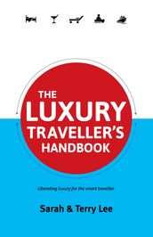 The Luxury Traveller s Handbook